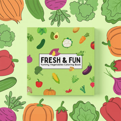 Fresh & Fun - Yummy Vegetables Coloring Book