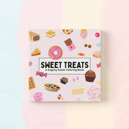 Sweet Treats - A Sugary Sweet Coloring Book