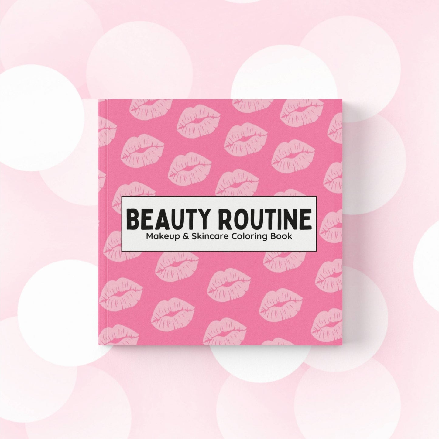 Beauty Routine - Makeup & Skincare Coloring Book