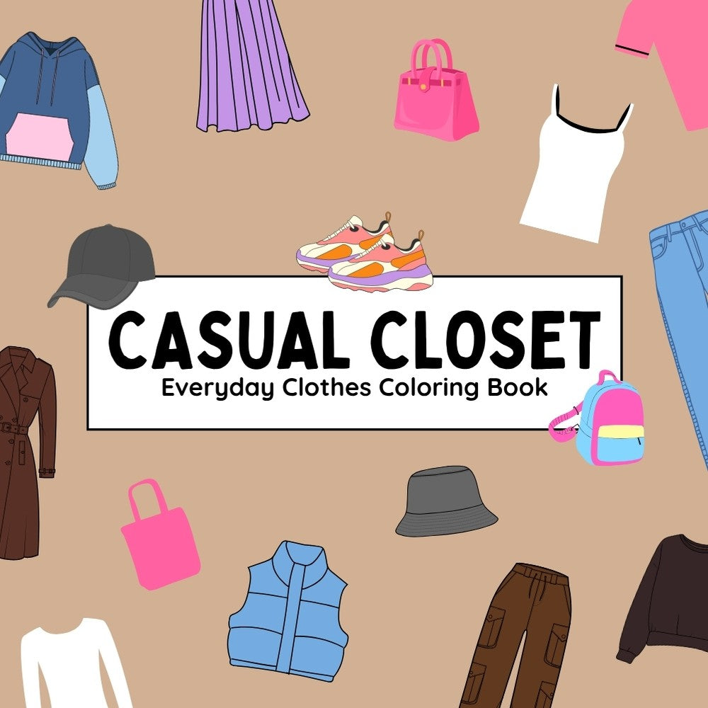 Casual Closet - Everyday Clothes Coloring Book